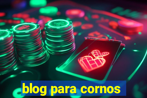 blog para cornos